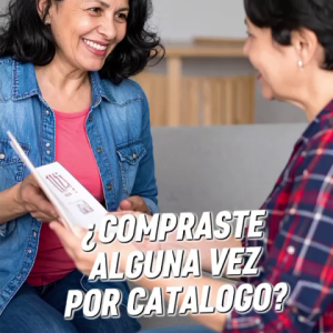 ¿Alguna vez compraste algo por catálogo?